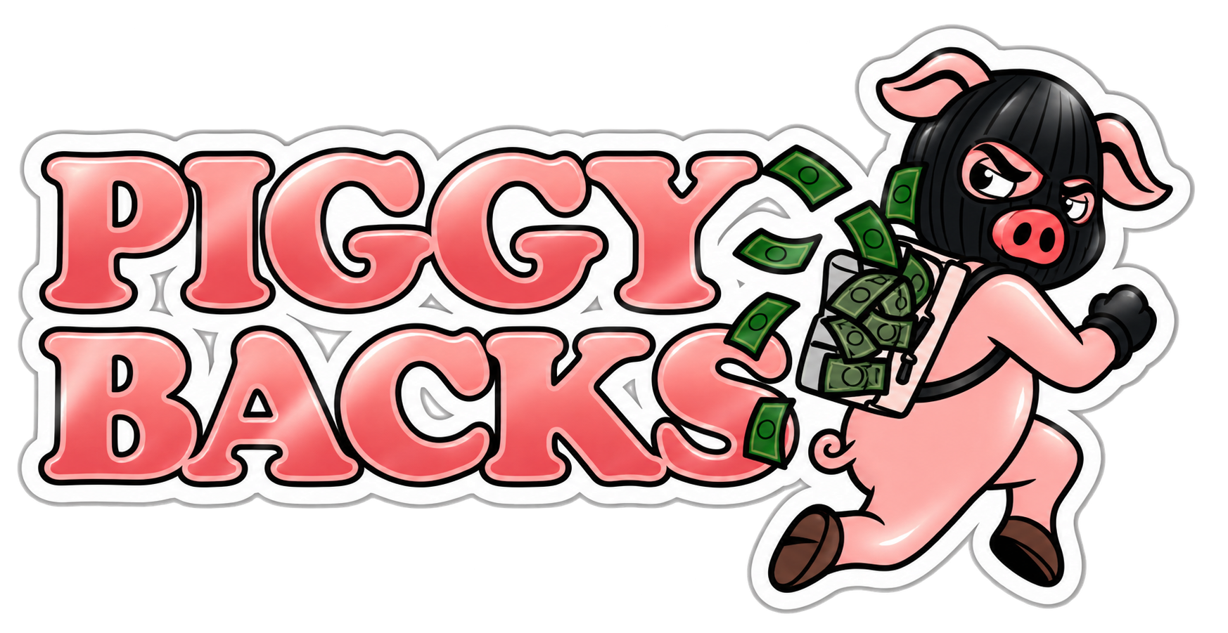 Piggy Backs cash run pig sticker